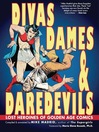 Cover image for Divas, Dames & Daredevils